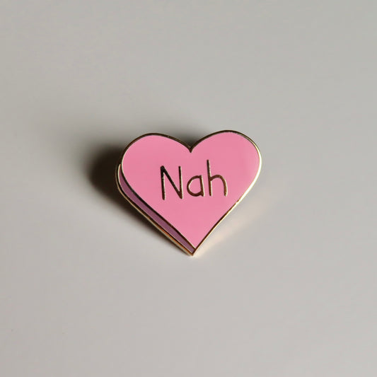 Nah Sassy Pin